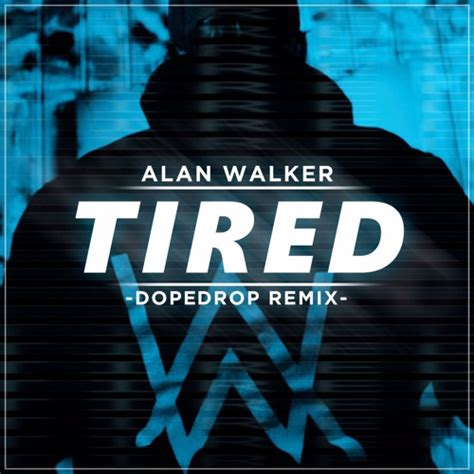 alan walker tired download
